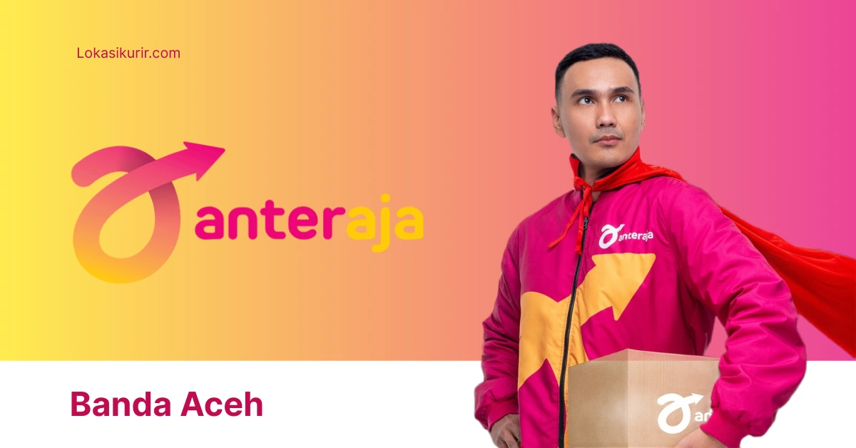 Anteraja Banda Aceh
