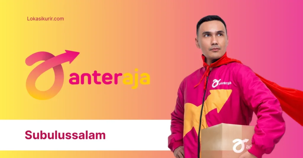 Anteraja Subulussalam