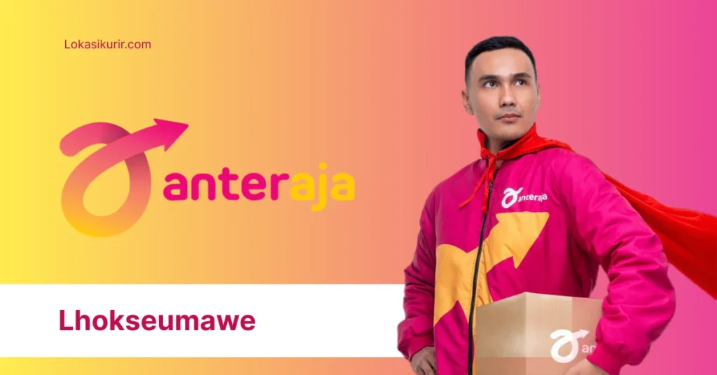 anteraja Lhokseumawe